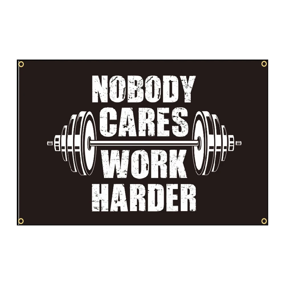 90X150cm Nobody Cares Work Harder Bodybuilding Sports Gym