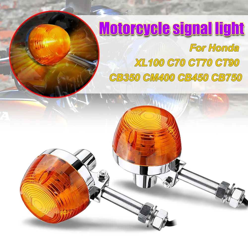 2Pcs Motorcycle Turn Signal Light Orange Moto Indicators Flashers Blinkers Lamp For Honda XL100 C70 CT70 CT90 CB350 CM400 CB450