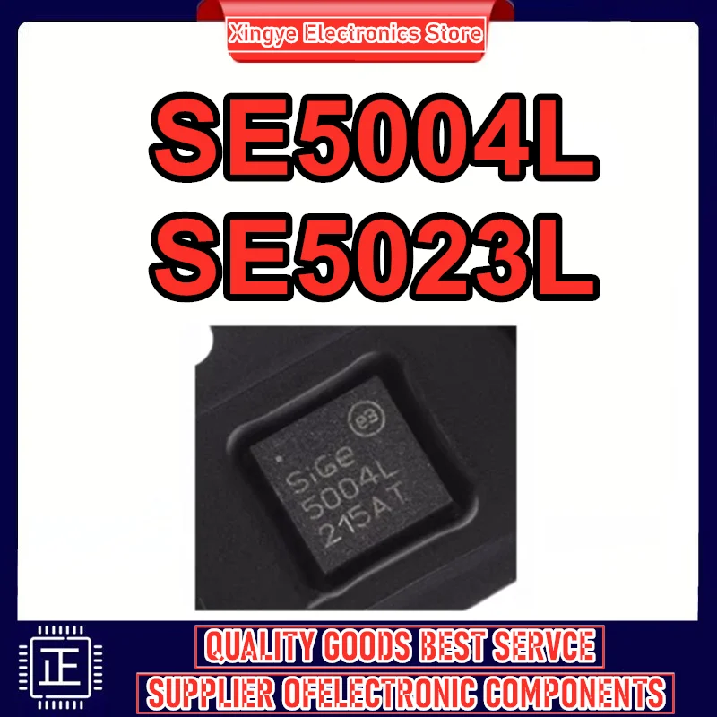 

5 шт. SIGE5004L-R SE5004L SE5004 5004L SE5023 SE5023L-R SE5023L QFN 100% новый оригинал на складе