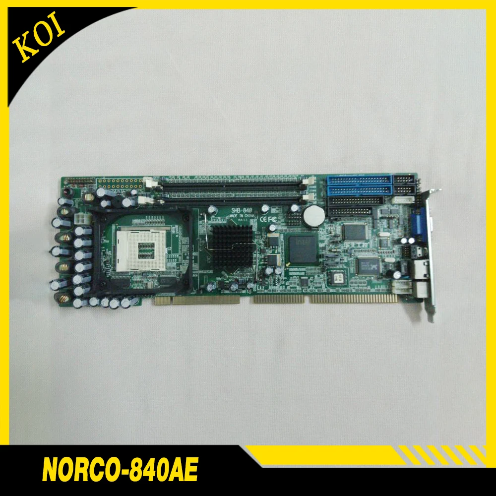 

NORCO-840AE VER:1.1 Industrial Control Motherboard SHB-840