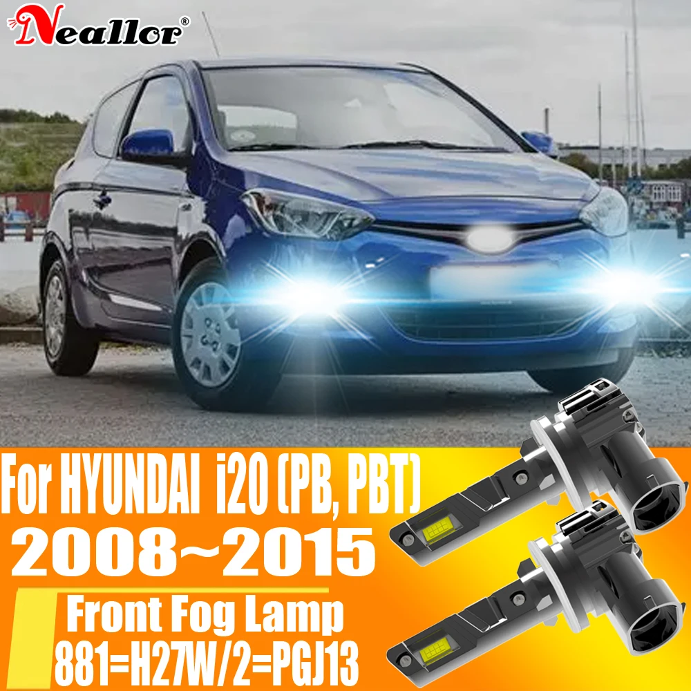 

2pcs H27W/2 881 H27 PGJ13 Led Moto Fog Lamp Canbus Light Car Turbo Diode Bulb White Headlight For HYUNDAI i20 PB PBT 2008~2015