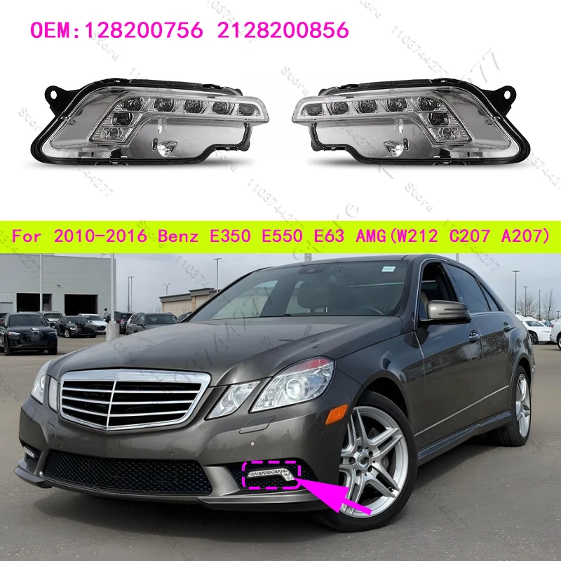 

For 2010-2016 W212 C207 A207 Mercedes Benz E350 E550 E63 AMG LED Daytime Running Light Fog Lamp 2128200756 2128200856