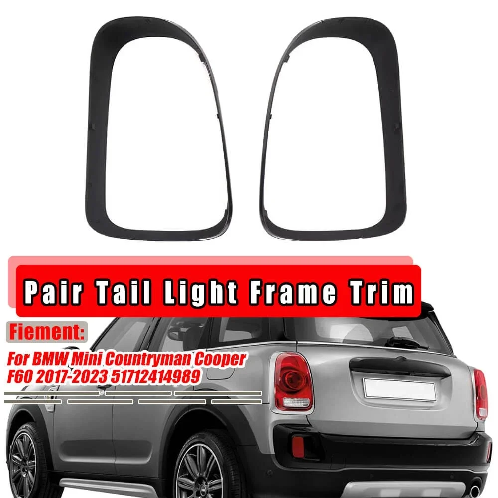 

For BMW Mini Cooper Countryman F60 2015-2019 Gloss Black Rear Tail Light Lamp Cover Trim 63217385427 63217385428 Taillight Frame