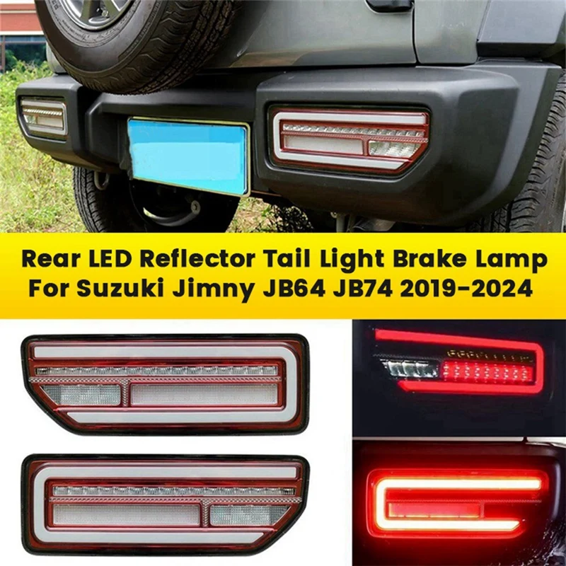 

1Pair Car Rear LED Reflector Tail Light Brake Turn Signal Lamp Trim For Suzuki Jimny JB64 JB74 19-2023 Park Tail Light