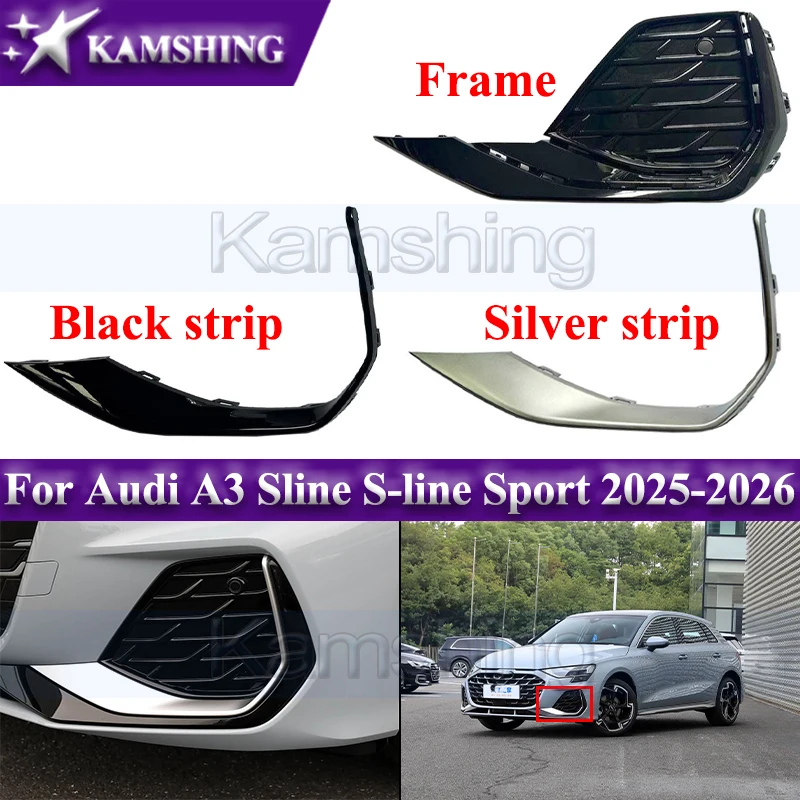 

Kamshing Front Bumper Foglight Frame For Audi A3 Sline S-line Sport 2025-2026 Front Bumper Grille FrameTrim Strip Foglamp Cover