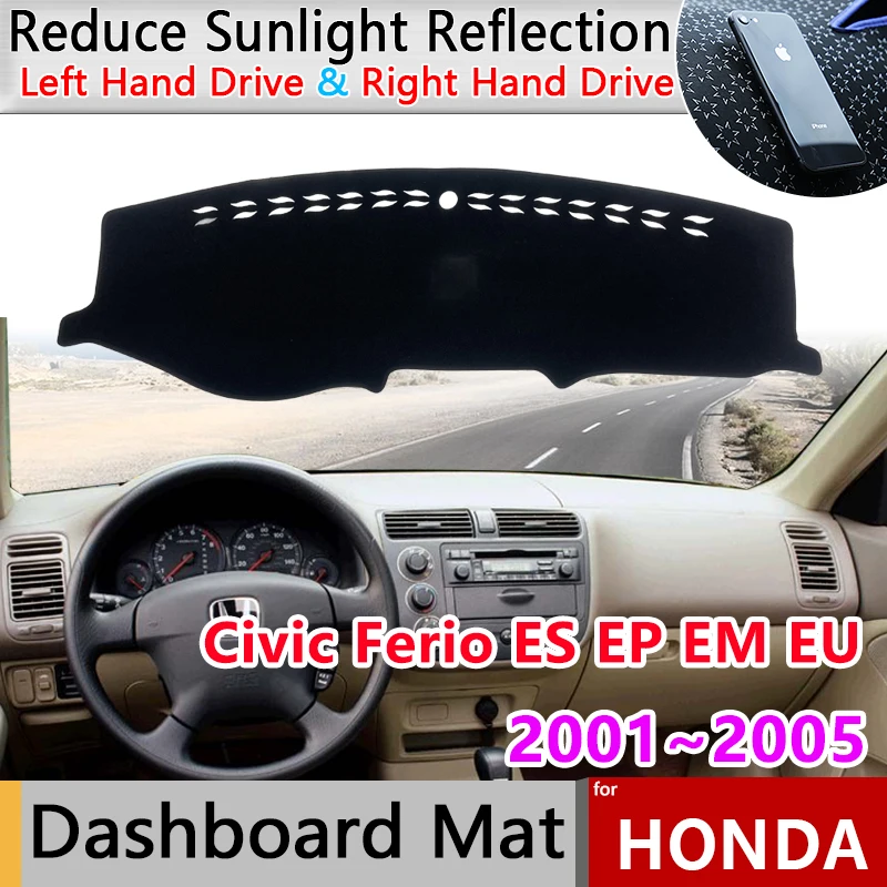

Dashboard Cover Pad for Honda Civic Ferio ES EP EM EU 7th Gen 2001~2005 Liner Anti-Slip Mat Sunshade Dashmat Carpet Accessories