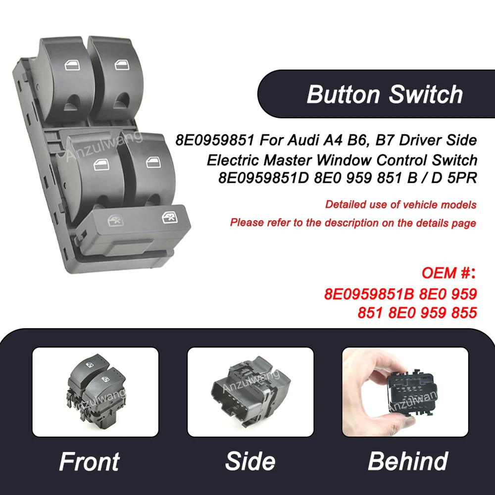 8E0959851 For Audi A4 B6, B7 Driver Side Electric Master Window Control Switch 8E0959851B 8E0959851D 8E0 959 851 B / D 5PR