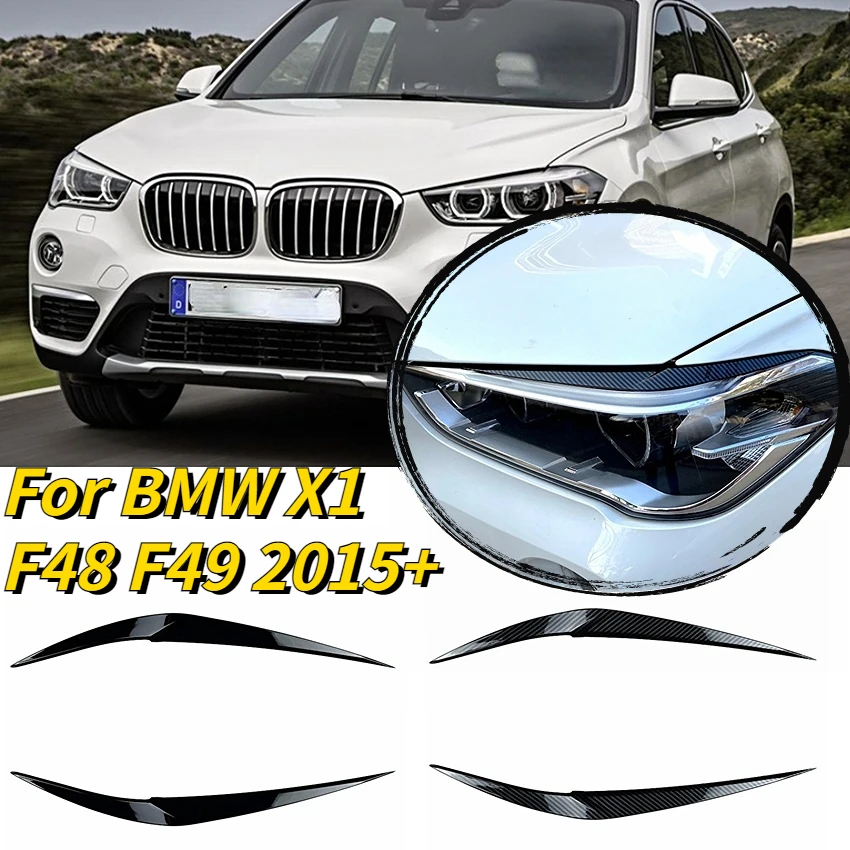 

2 шт. глянцевые черные брови для BMW X1 F48 F49 2015 2016-2022, крышки для фар, веки, комплект из АБС-пластика, аксессуары для спойлера