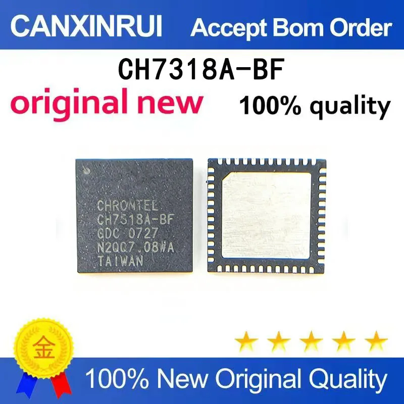 (5-100 PCS) CH7318A-BF CH7318A QFN48 CH7318ABF, brand new in stock