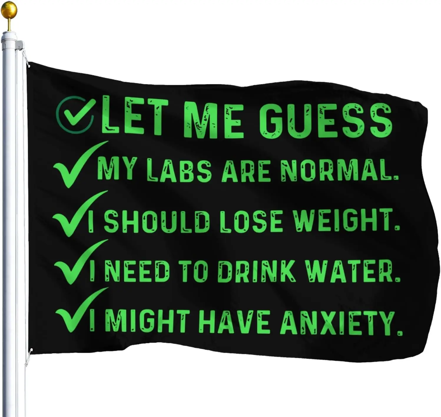 Flagicts 100% Polyester Let Me Guess_ My Labs Are Normal. I Should Lose Weight. Flags