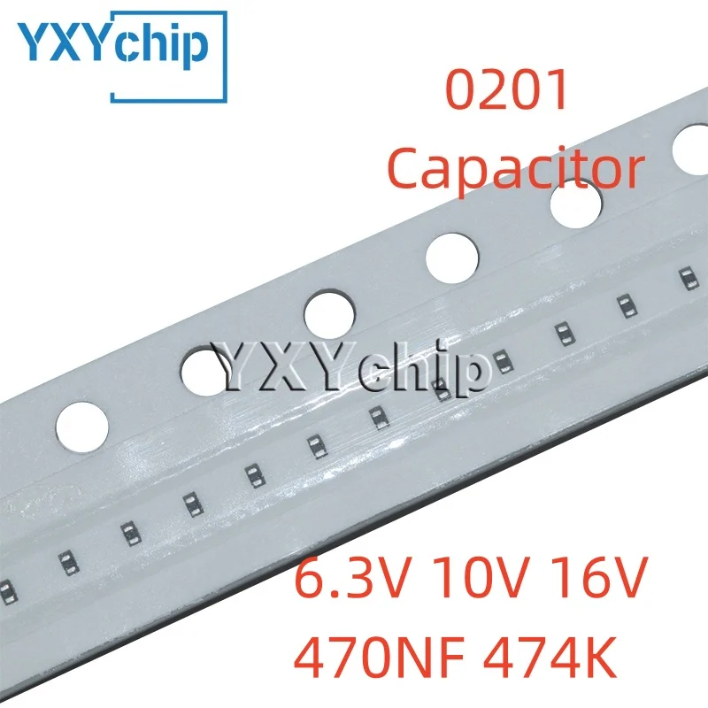 100PCS 0201 470NF 6…