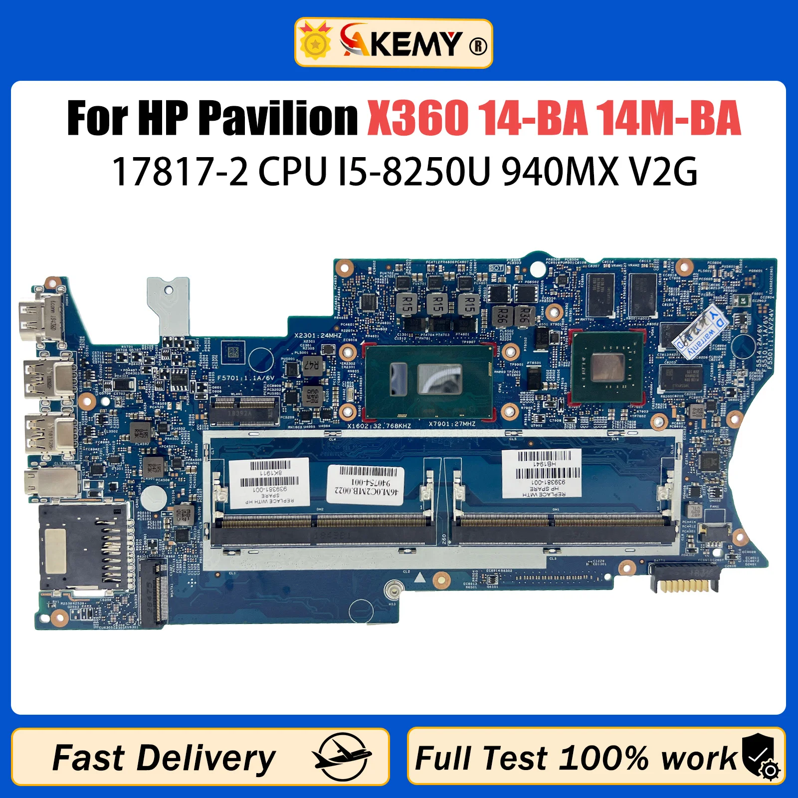 

AKEMY 17817-2 For HP PAVILION X360 14-BA 14M-BA Laptop Motherboard With I5-8250 CPU V2G GPU 939381-601 Tested OK