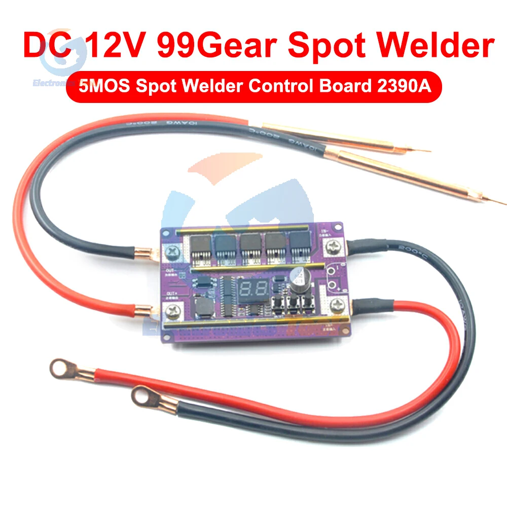 

12V 99 Gear Spot Welder Module 5Mos Transistors 2390A Spot Welder Control Board Welding Machine 18650 Battery DIY Soldering Kit