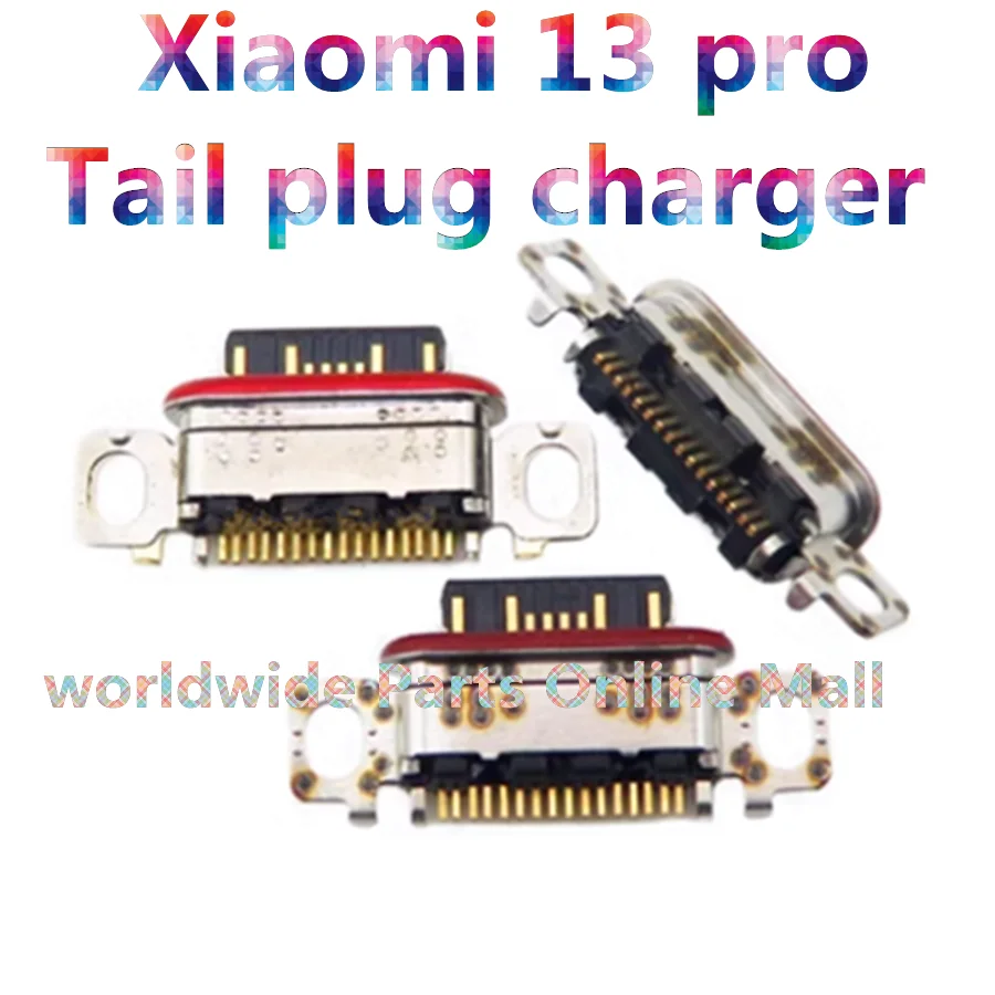 

10 шт.-100 шт. для зарядного порта Xiaomi Mi 13 / 13 Pro USB