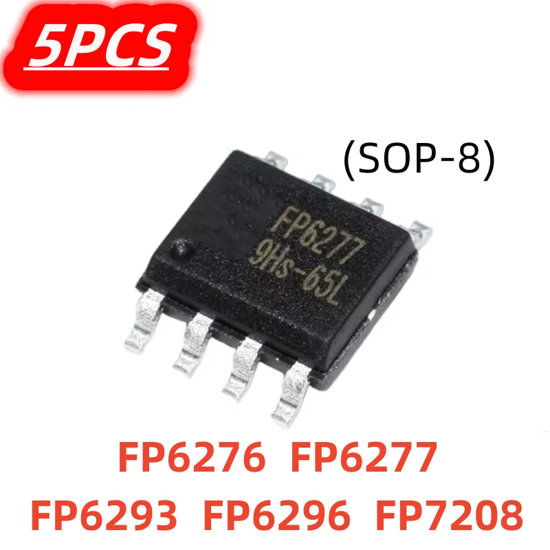 5Pcs/lot FP6276XR-G1 FP6277XR-G1 FP6293XR-G1 FP6296XR-G1 FP7208AXR-G1 FP6276 FP6277 FP6293 FP6296 FP7208 sop-8 100% New Chipset