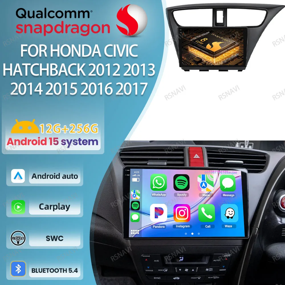 

Car Radio Android 15 For Honda CIVIC Hatchback 2012 2013 2014 2015 2016 2017 4G LTE Navigation Viedo Player DVD 5G WIFI GPS BT