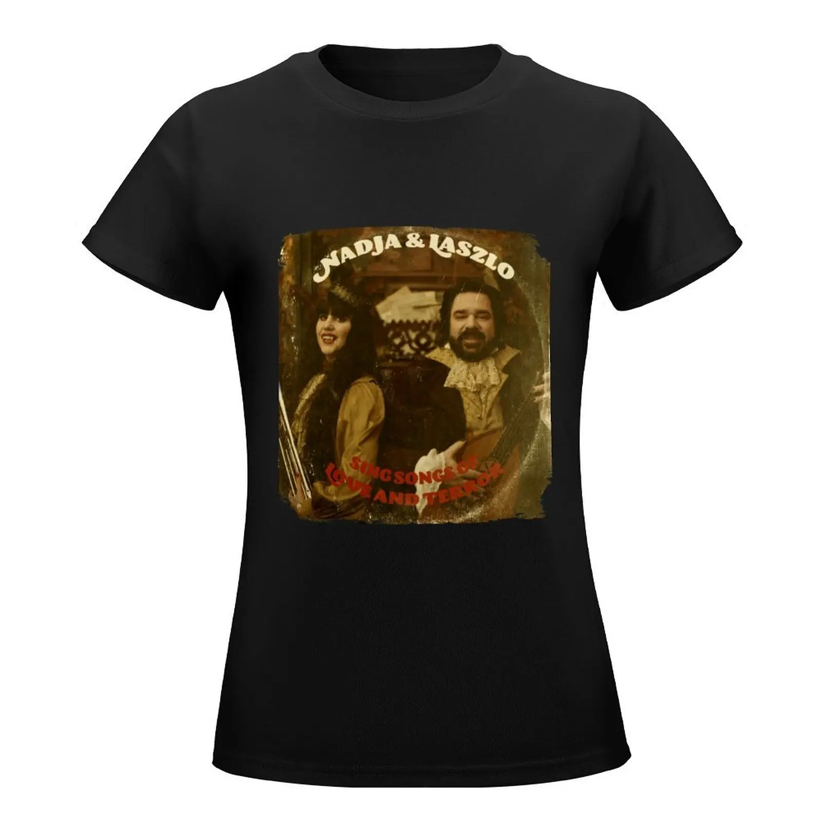 Nadja & Laszlo Sing Songs Of Love And Terror - What We Do In The Shadows T-Shirt sweat western t shirts for Women