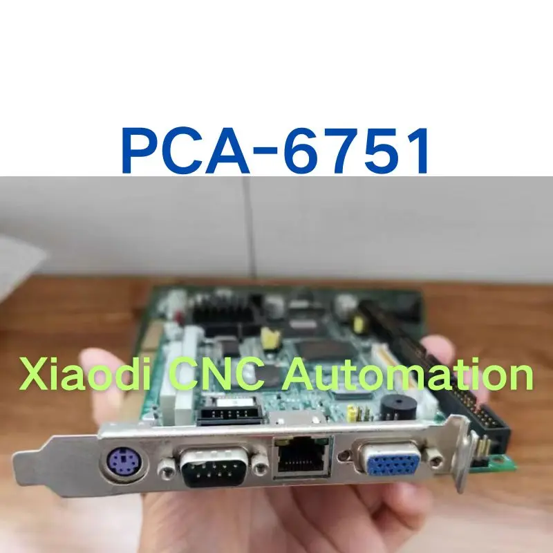 Second hand PCA-6751 motherboard tested OK and shipped quickly