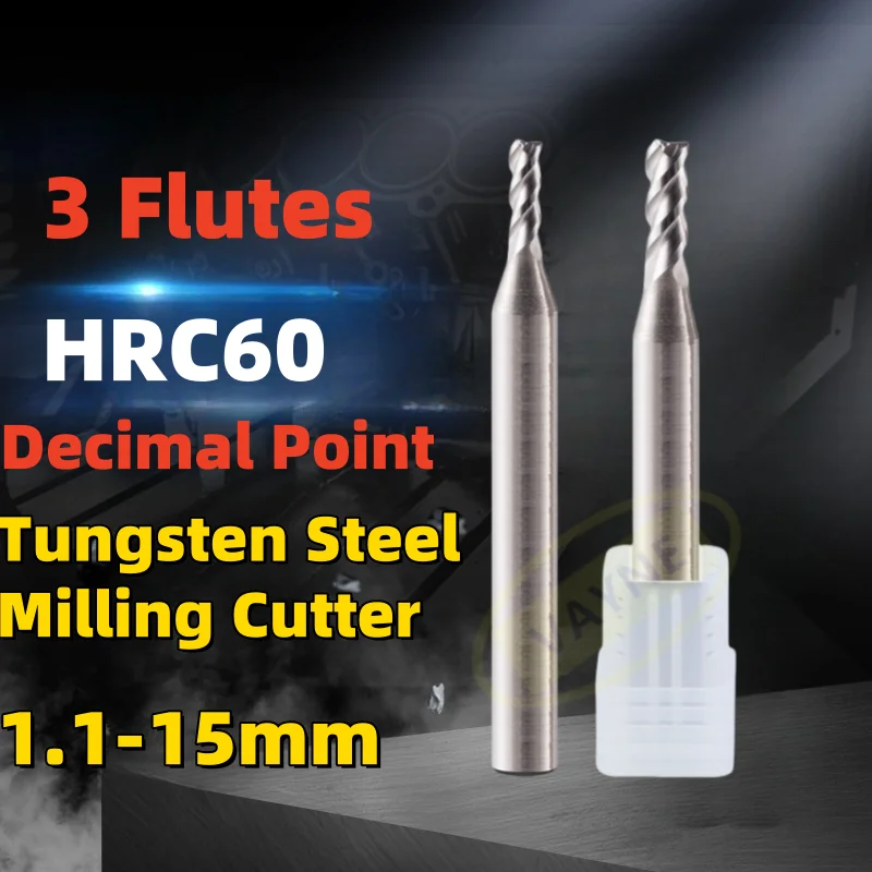 

1PCS Decimal Point Flat End Mill HRC60 CNC Cutter Tools 3 Flute 1.1-15mm Carbide Tungsten Steel Milling Cutter For aluminum