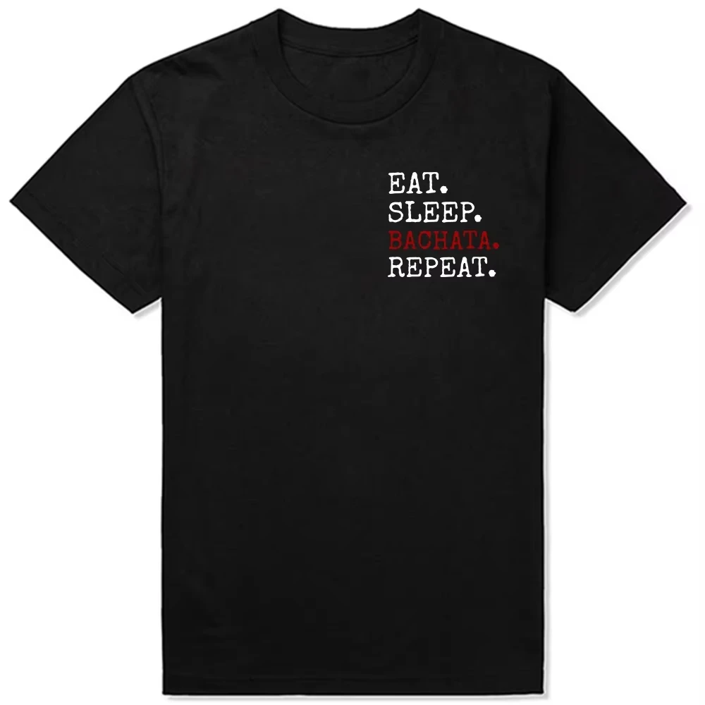 2026 جديد مضحك أكل النوم Bachata تكرار الرقص ريترو خمر المحملة الجولة الرقبة قصيرة الأكمام ملابس عصرية عادية الأساسية تي شيرت