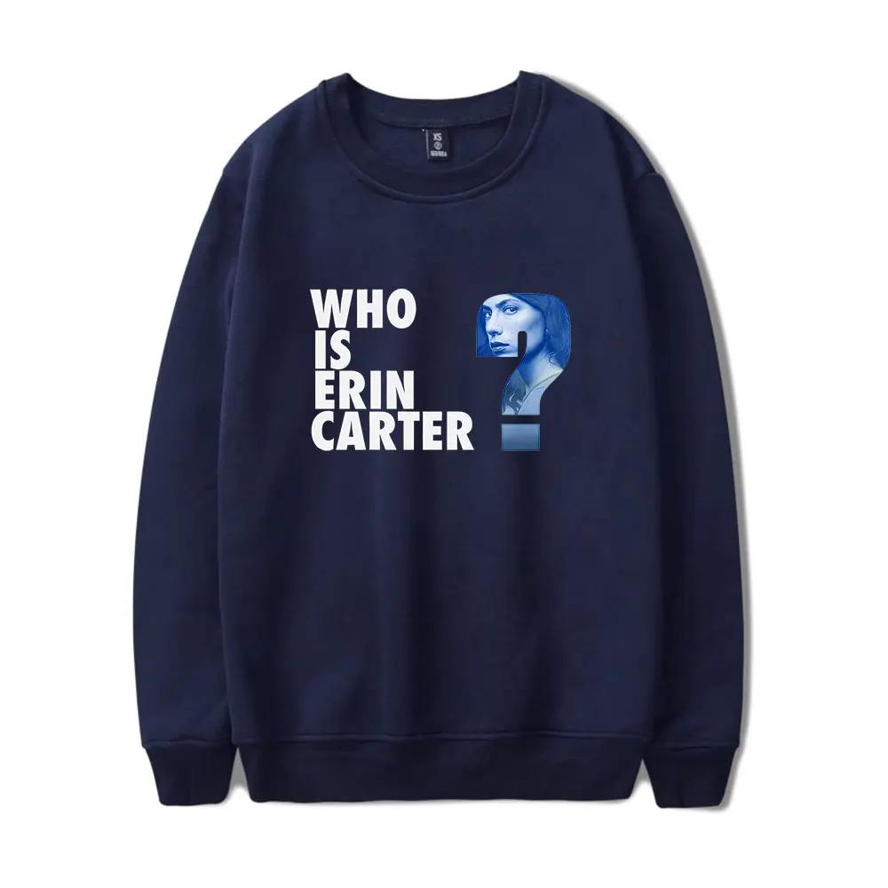 Who Is Erin Carter merch sweater men  capless crewneck  sweater women unisex movie cosplay  pullover