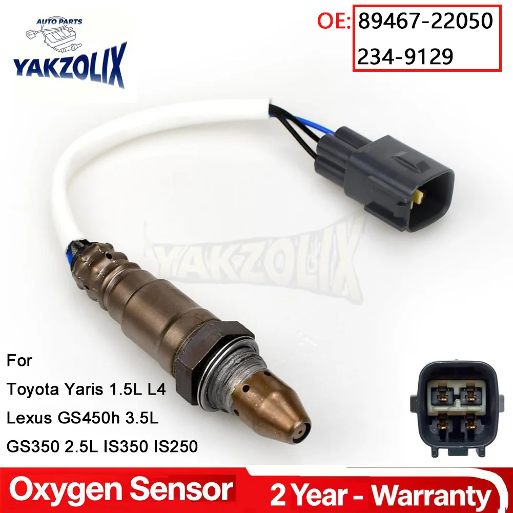 O2 Oxygen Sensor For Toyota Yaris 1.5L L4 Lexus GS450h 3.5L GS350 2.5L IS350 IS250 2012-2018 89467-52170 89467-22050 234-9129