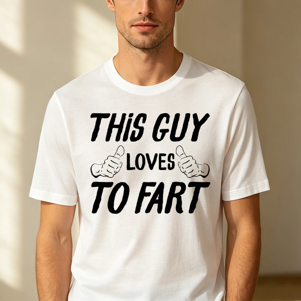 This Guy Loves To Fart Double Thumb Sketch Lettering Men Summer T Shirt Goofy Casual Humor Typography Short Sleeve Basic Tee