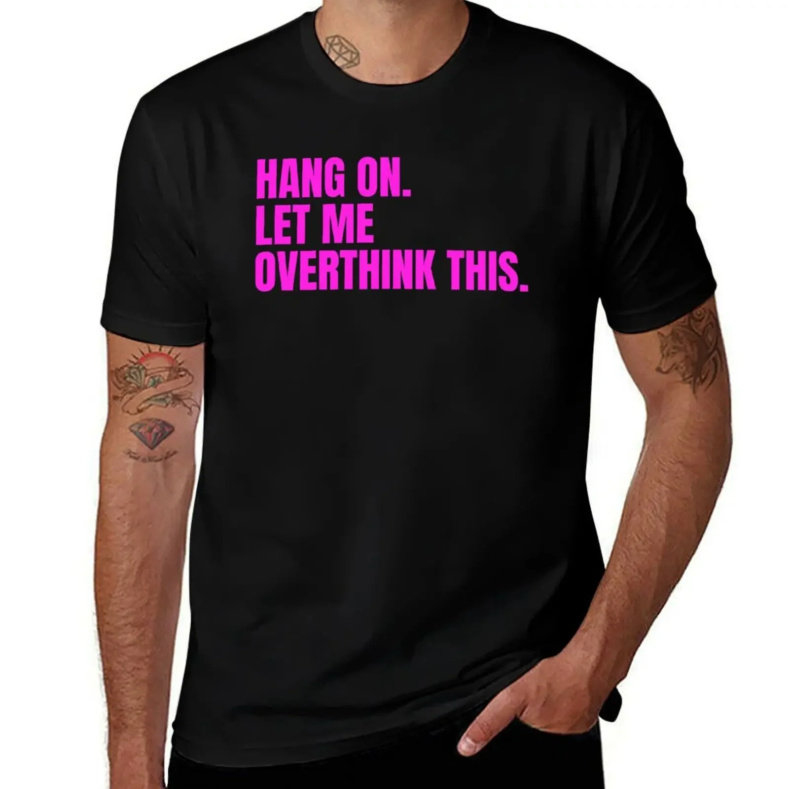 

Hang on Let me Overthink this T-Shirt plain anime stuff mens clothes