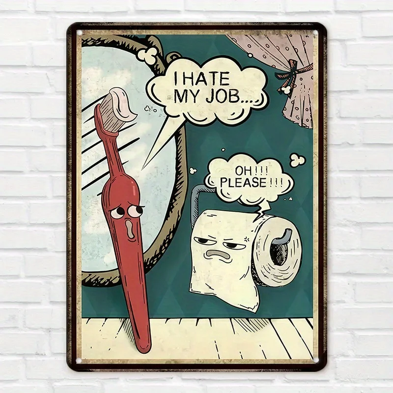 Funny Job Tin Sign, I Hate My Job, Oh Please, Humorous Wall Art, High-Quality Metal, Rust-Proof, Durable, Perfect for Office or