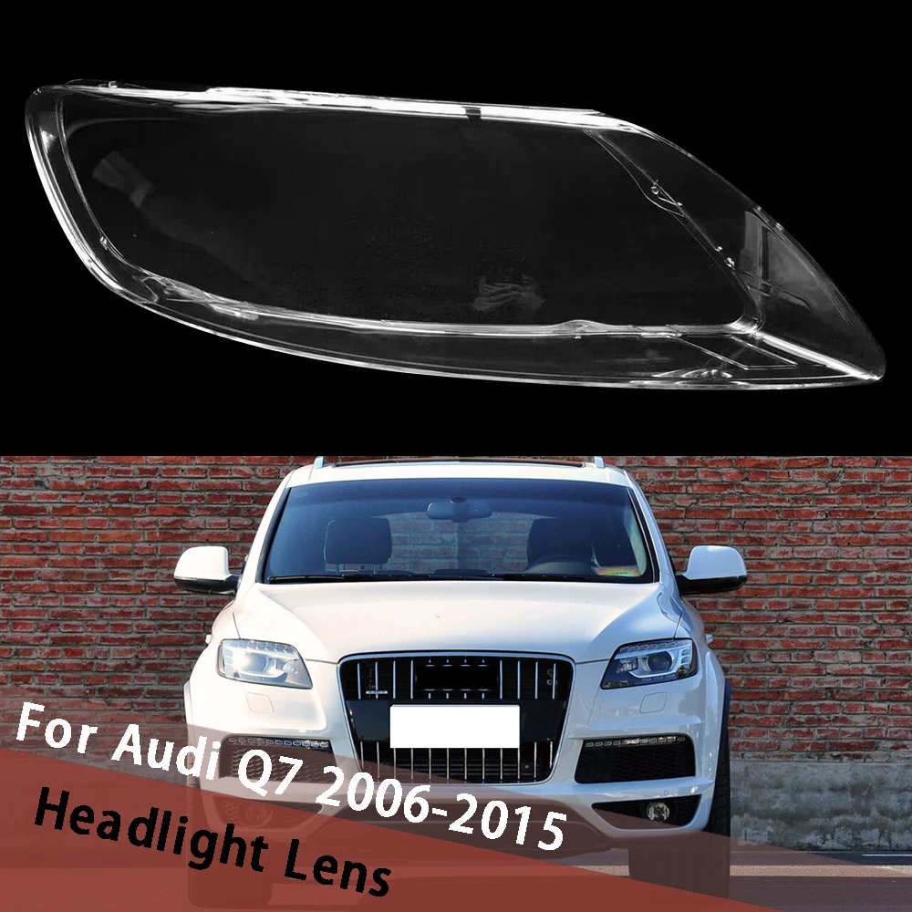 

For Audi Q7 2006-2015 (No Line) Headlight Cover Headlamp Shell Housing Lamp Shade Lens Replace Original Lampshade Plexiglass