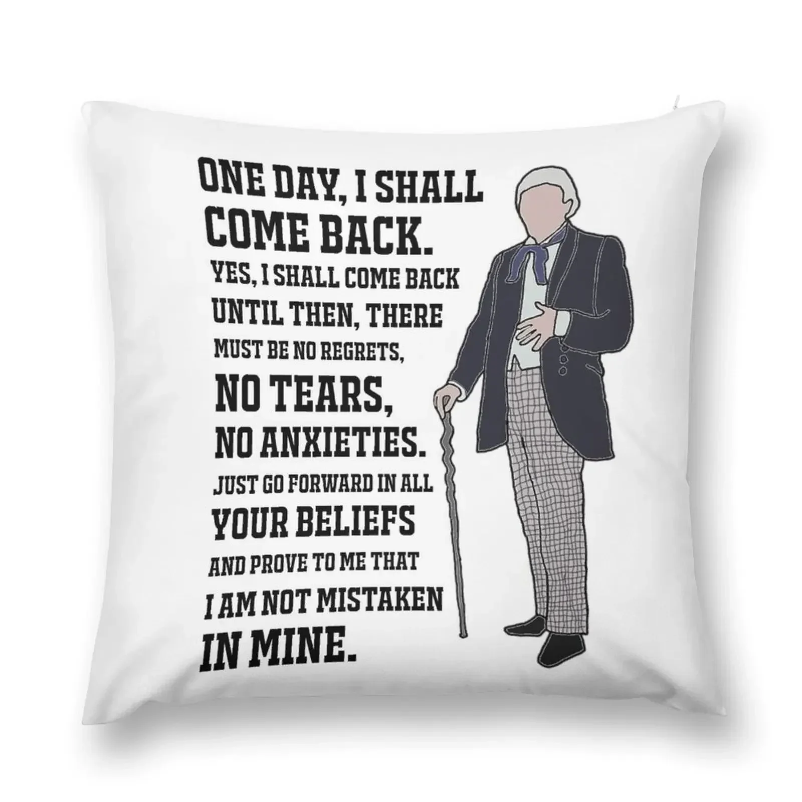 The 1st Doctor: One day, I shall come back. Throw Pillow christmas decorations for home 2025 Sofa Decorative Covers pillow