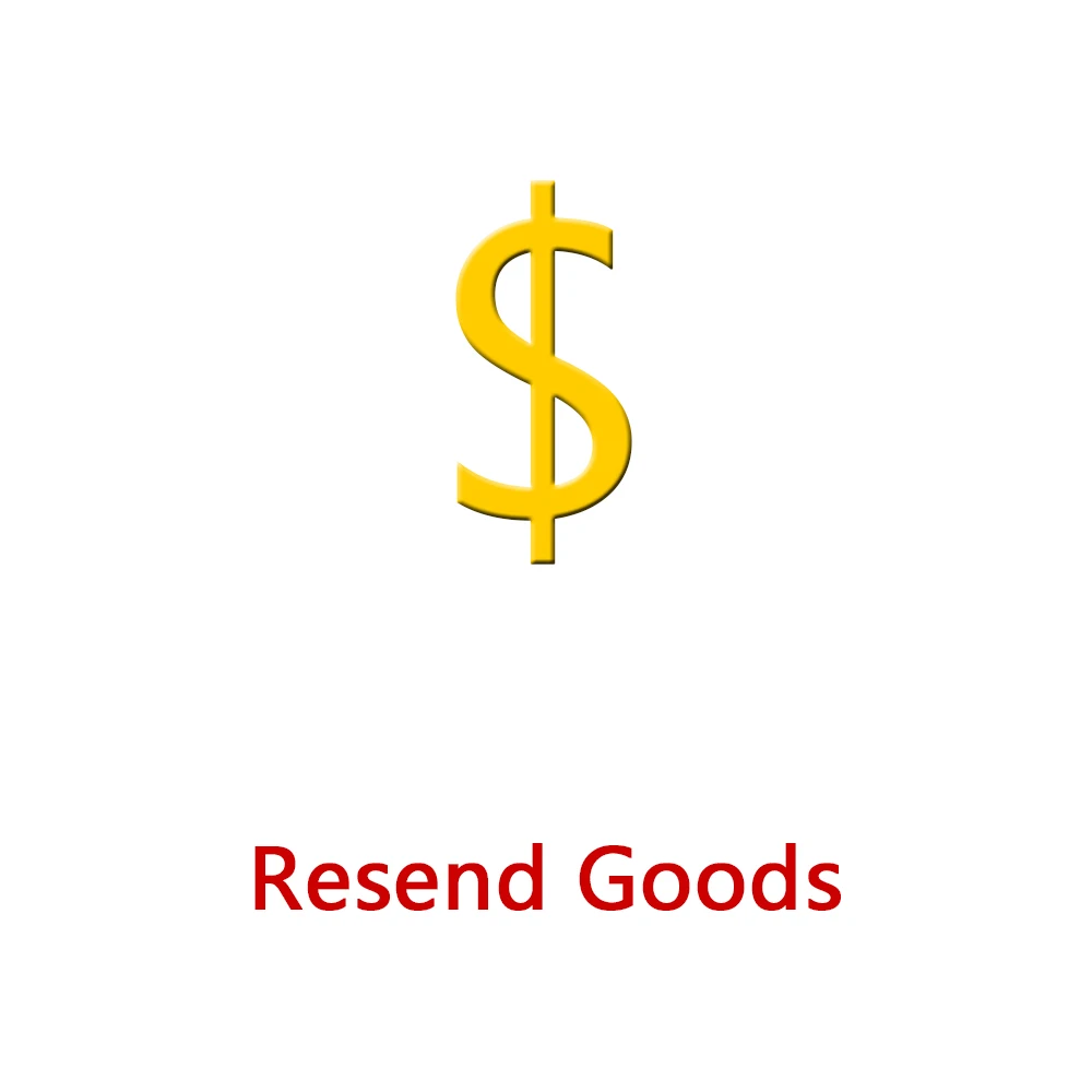 

Resend Goods. Please pay at the seller's permission!