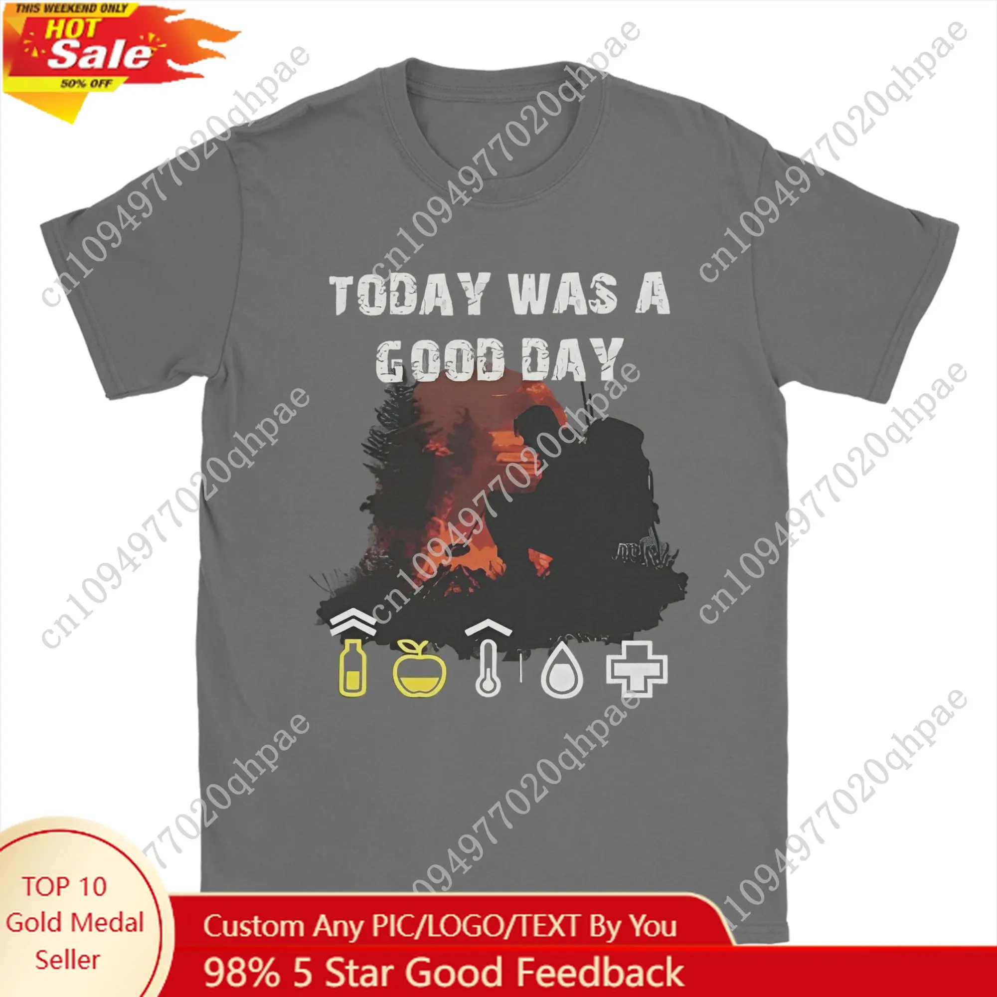 

Men DayZ Today is A Good Day T Shirts Shotting Game Cotton Tops Hipster Short Sleeve O Neck Tee Shirt Birthday Gift T-Shirt