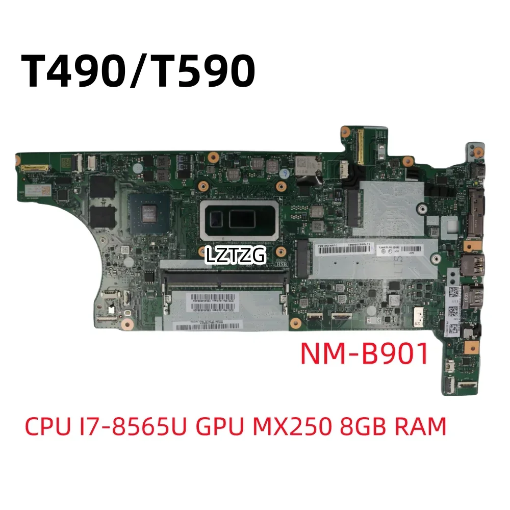 

NM-B901 For Lenovo ThinkPad T490/T590 Laptop Independent Motherboard Mainboard CPU I7-8565U 8GB MX250 FRU 02HK933 01YT346