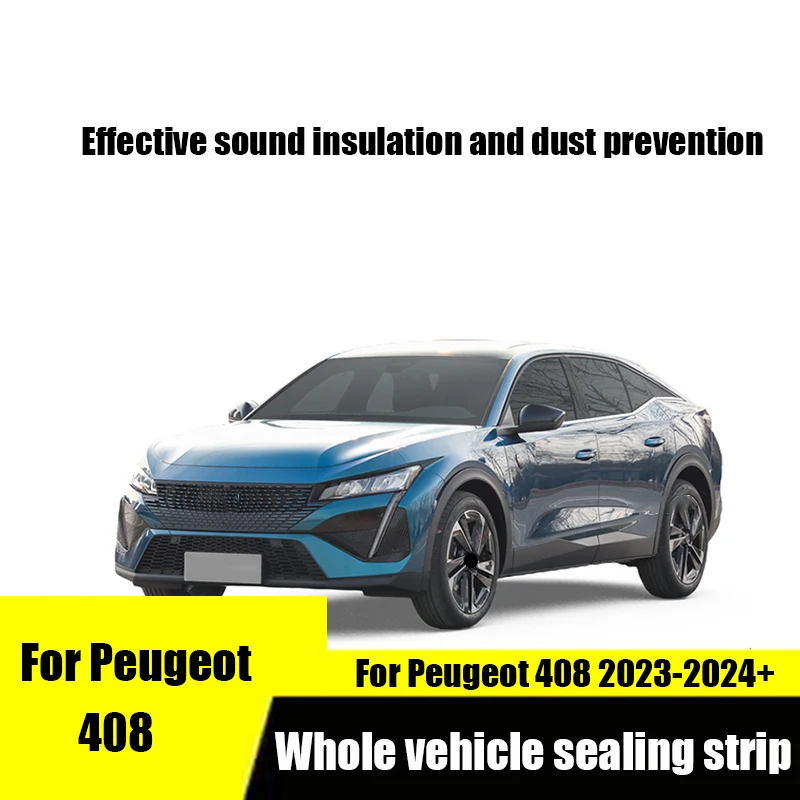 For Peugeot 408 Special soundproof sealing strip with full vehicle decoration and dustproof accessories modification