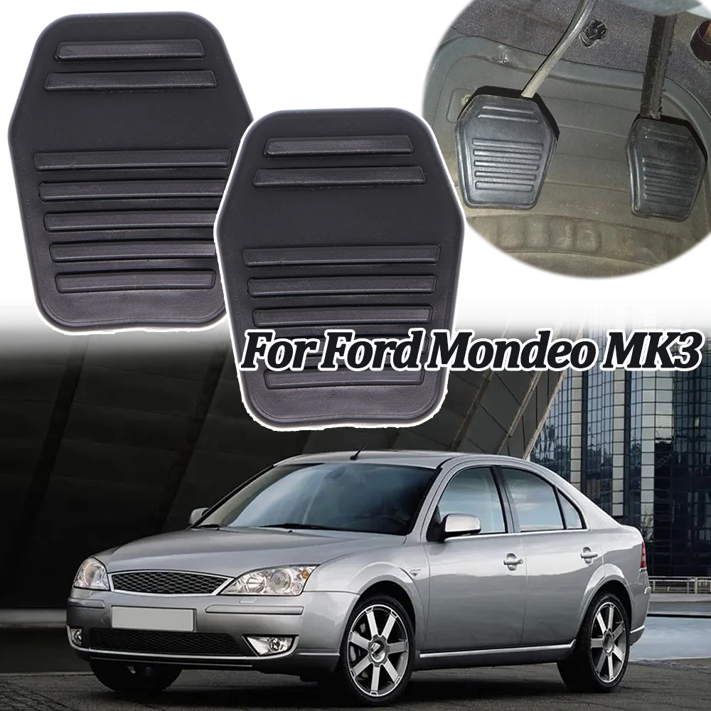 

For Ford Mondeo MK3 1993 - 2002 2003 2004 2005 2006 2007 Car Brake Clutch Foot Pedal Pad Cover Accessories