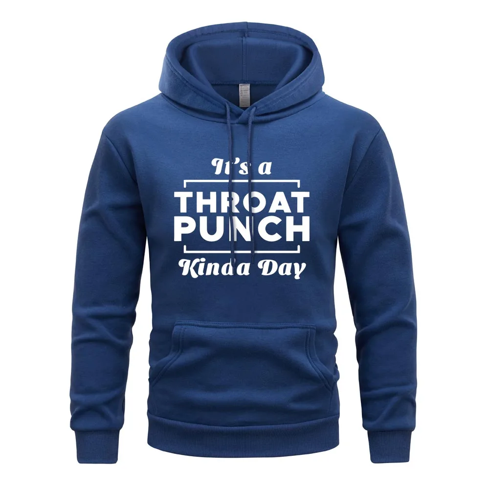 It's A Throat Punch Kinda Day Hoodie Men Influenza Outbreak Hoodies Fashion Streetwear Sweatshirt Casual Hoody Men's Clothing