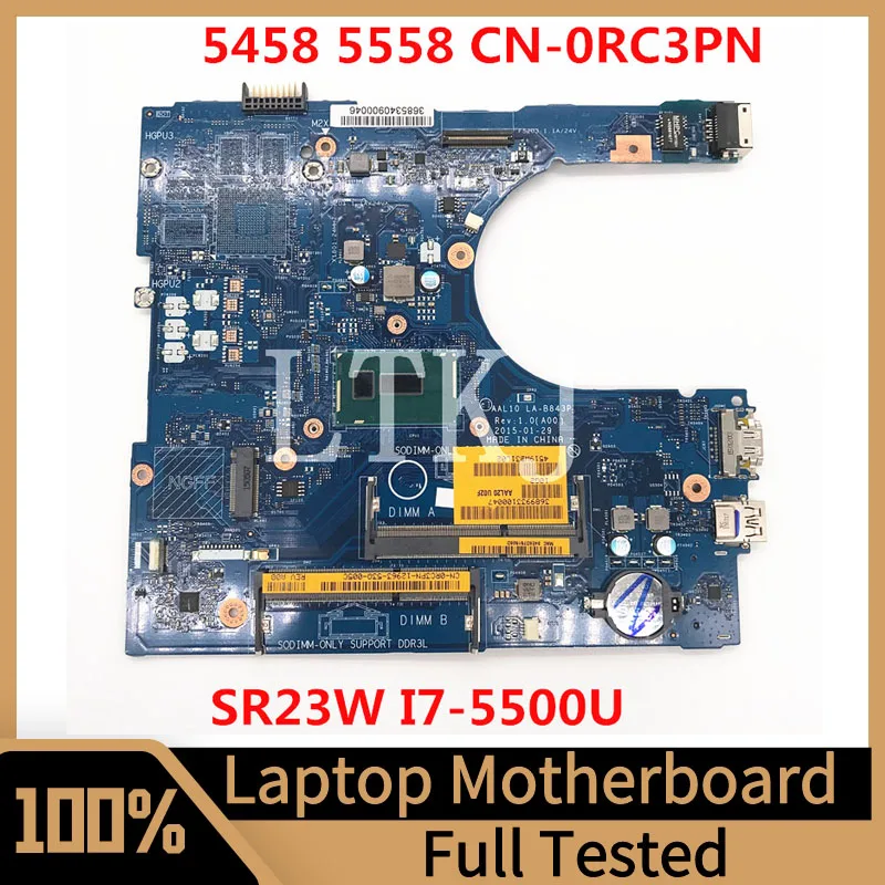 

CN-0RC3PN 0RC3PN RC3PN For dell 3458 3558 5458 5558 5758 Laptop Motherboard AAL10 LA-B843P With SR23W I7-5500U CPU 100%Tested OK