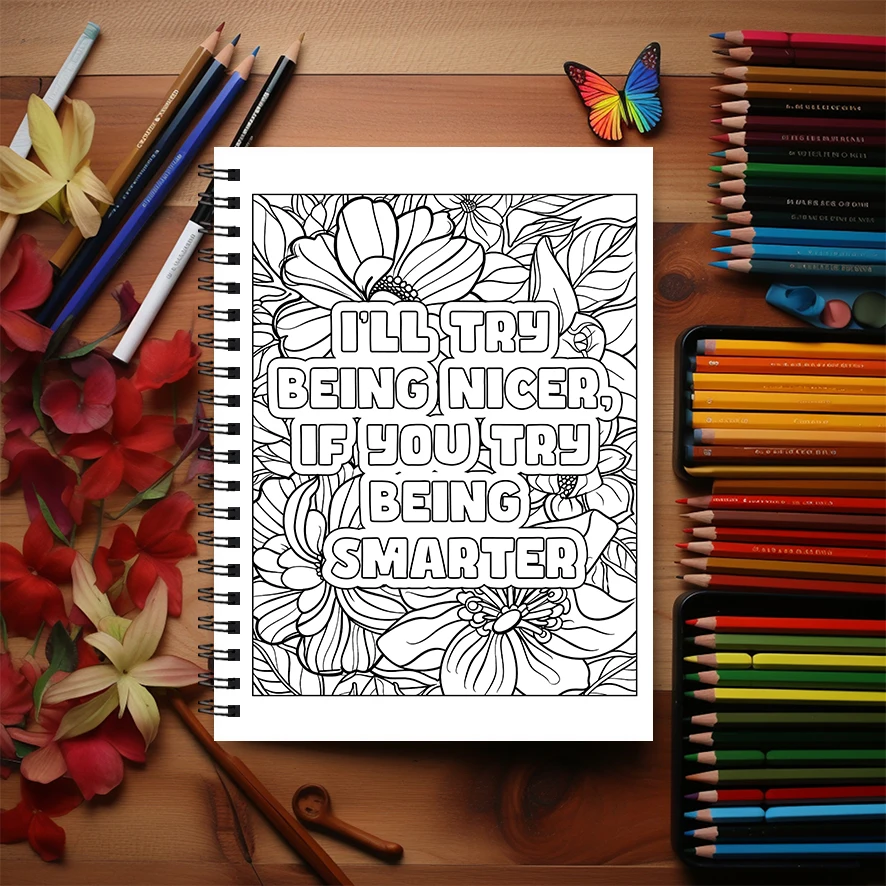 Adult Quotes Coloring Book - 8.3x 11.2 Inch 22 Page Coloring Book - Helps Reduce Stress and Ease Emotions