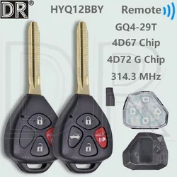 DR HYQ12BBY GQ4-29T 314MHz 4D67/G Chip Car Remote Key For Toyota Corolla Camry Matrix Pontiac Vibe RAV4 Yairs Hilux Avalon Venza