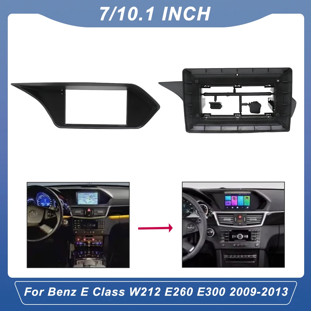 7 /10 Inch Car Android Radio Audio Adapter Fascia Frame Dash Fitting Panel Kit for Benz E Class W212 E260 E300 2009-2013