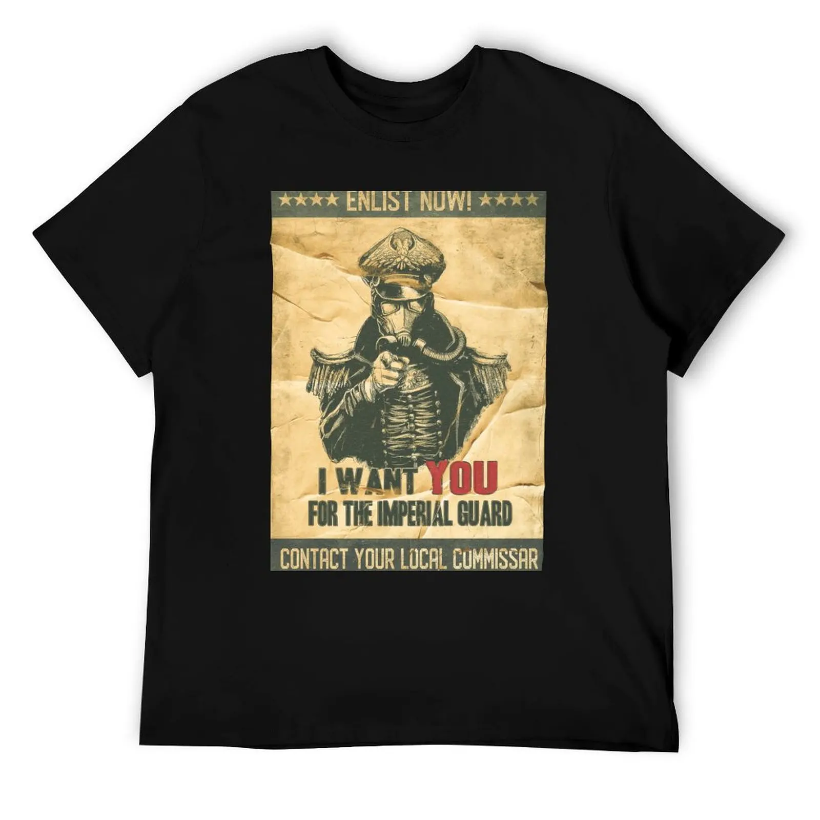 

Imperial Guard recruitment poster T-Shirt t shirts for man cotton soft cotton tshirt 100% t shirt man designer T-Shirt