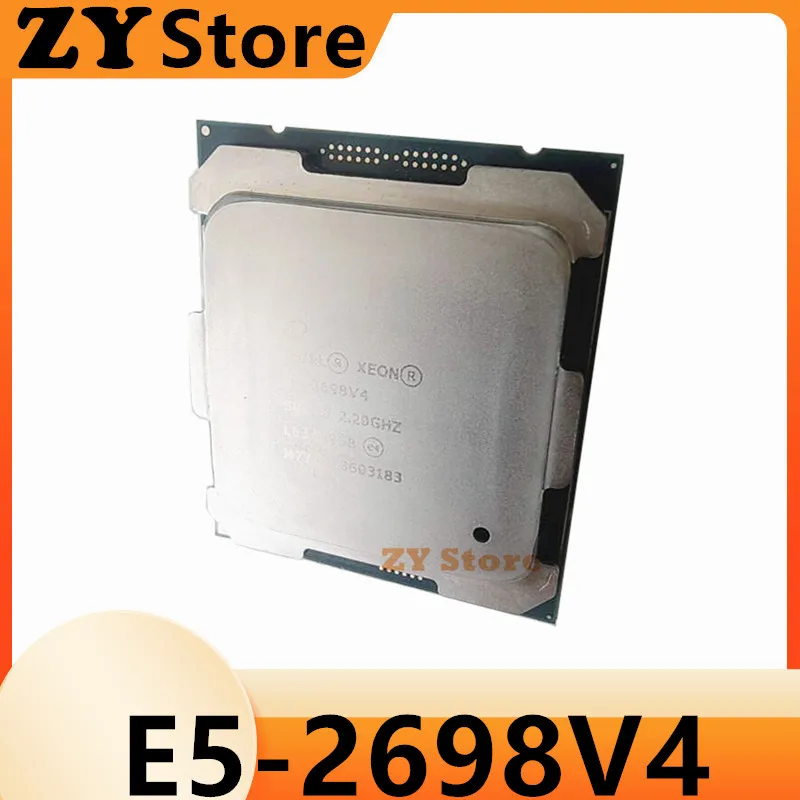 Xeon E5-2698V4 CPU 14nm 20 Cores 40 Threads 2.2GHz 50MB 135W processor LGA2011-3 for X99 motherboard E5 2698V4