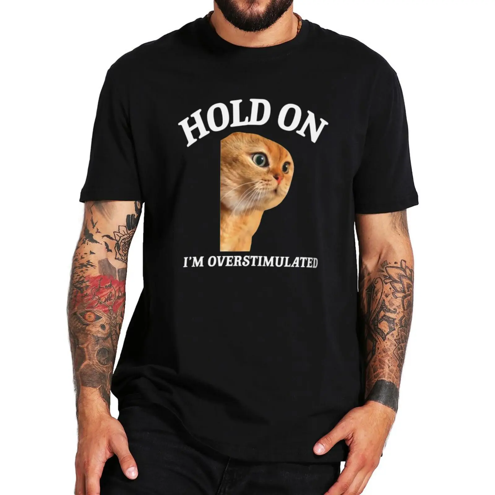 

Hold On I'm Overstimulated T Shirt Funny Mewing Cat Meme Y2k T-shirts For Men Women 100% Cotton Soft Unisex Tee Tops EU Size