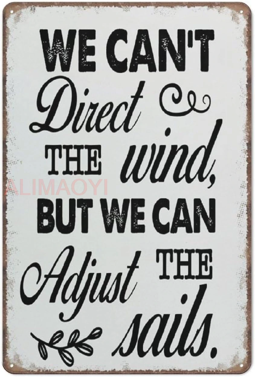 We Can'T Direct The Wind But We Can Adjust The Sails Decor Sign,Vintage Retro Poster Plaque Farmhouse Bathroom Sign For Toil