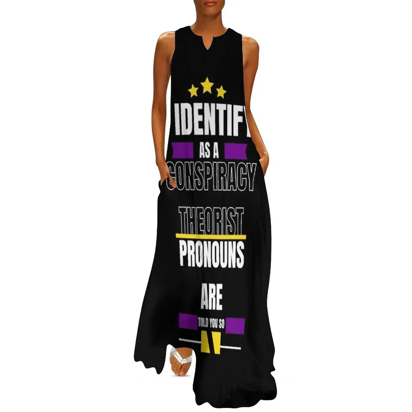 

I Identify As A Conspiracy Theorist Pronouns Are Told You So Long Dress dresses for woman 2025 summer dresses ladies 2025 Dress