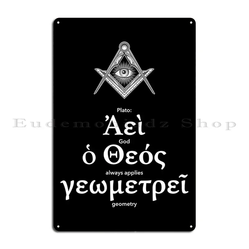 Sacred Geometry Plato Quote In Greek God Always Applies Geometry Metal Sign Plaques Cinema Create Classic Tin Sign Poster