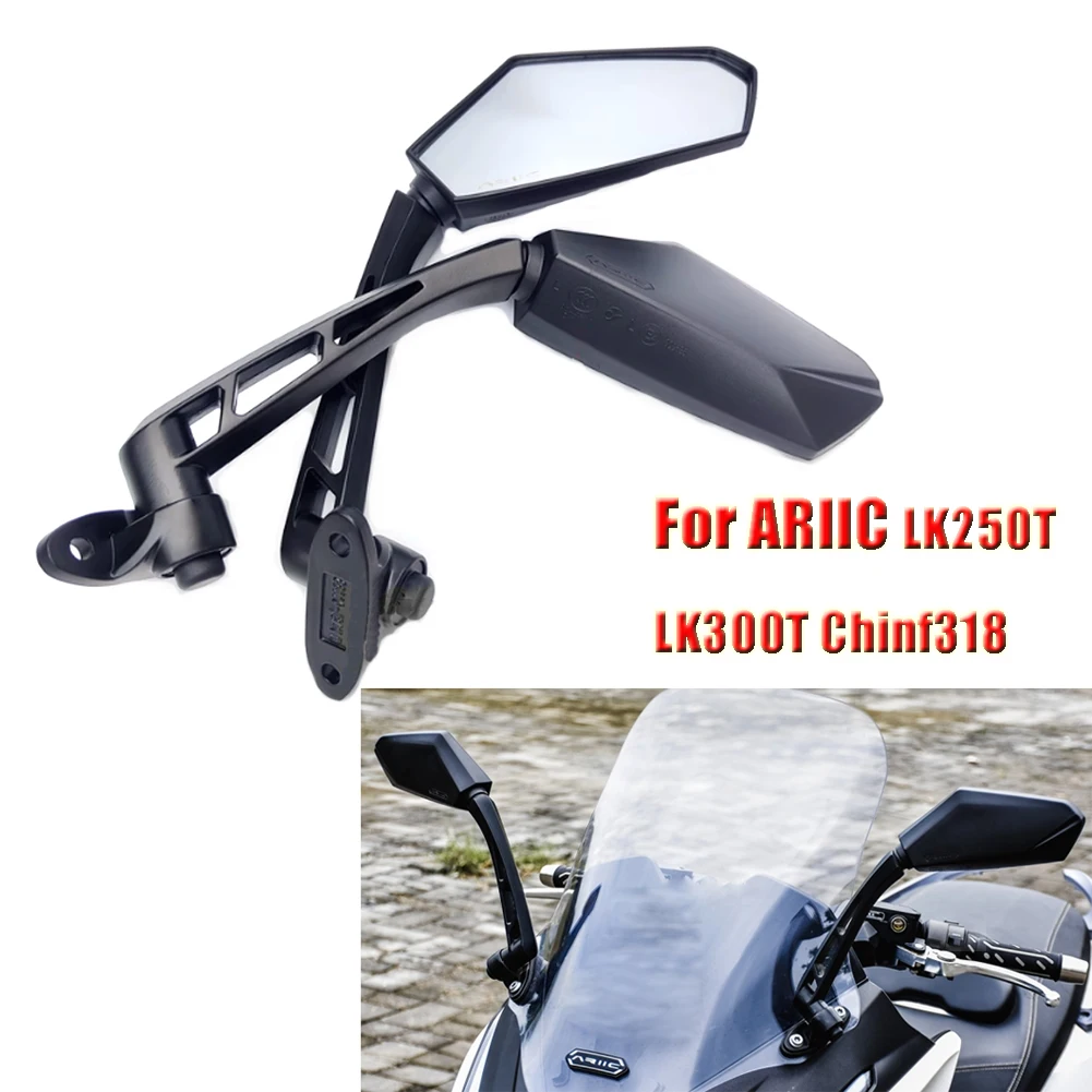 Motorcycle Rearview Mirrors Side View Mirror For ARIIC Chinf318 LK250T LK300T ARIIC318 Clear Vision Scooter