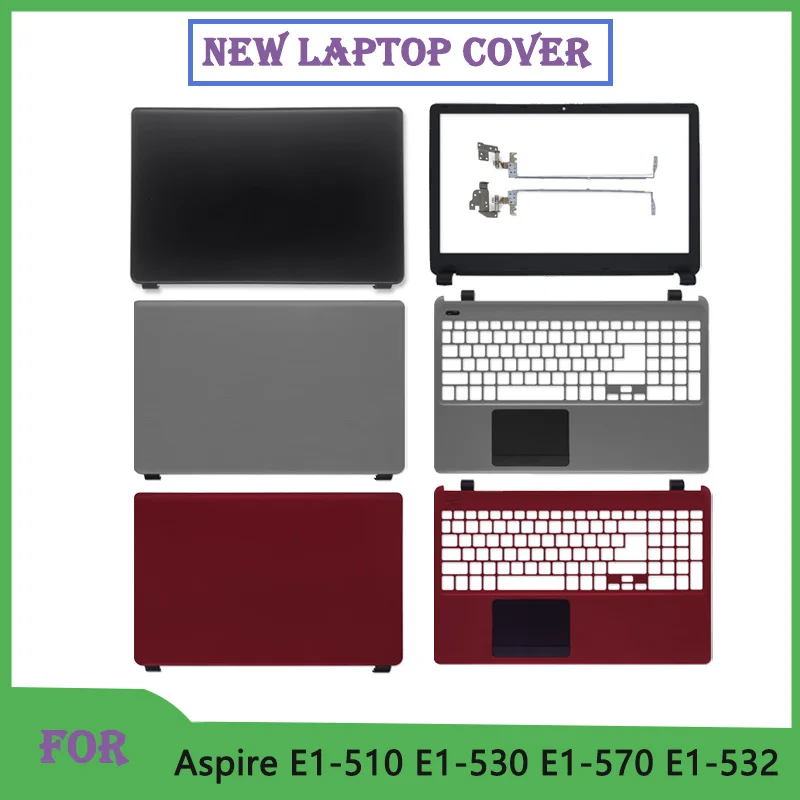 Novo para aspire E1-510 E1-530 E1-532 E1-570 E1-570G E1-572G E1-572 z5we1 notebook lcd capa traseira moldura frontal apoio para as mãos dobradiça superior