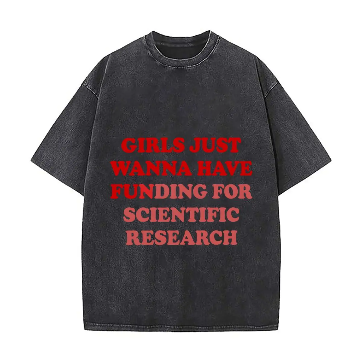 Girls Just Wanna Have Funding For Scientific Research Vintage Distressed Loose Streetwear Tops